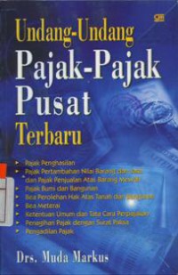 Undang-Undang Pajak-Pajak Pusat Terbaru