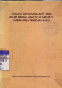 Upacara dan Busana Adat Bima Dalam Naskah Abad ke 18 dan ke 19 daerah Nusa Tenggara Barat