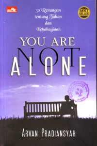 You Are Not Alone