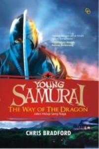 Young Samurai 3: The Way Of Dragon (Jalan Hidup Sang Naga)