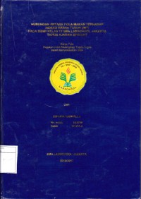 HUBUNGAN ANTARA POLA MAKAN TERHADAP INDEKS MASSA TUBUH (IMT) PADA SISWI KELAS 12 SMA LABSCHOOL JAKARTA TAHUN AJARAN 2016/ 2017