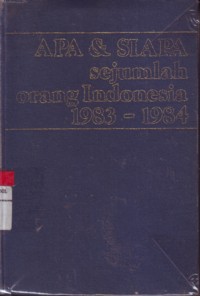 Apa dan Siapa Sejumlah Orang Indonesia 1983-1984