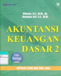 Akutansi Keuangan Dasar 2 : Ikhtisar Teori dan Soal-Soal