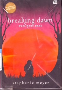 Breaking Dawn : Awal Yang Baru
