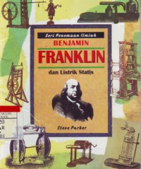 Benjamin Franklin dan Listrik Statis