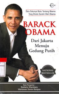 Barack Obama : Menerjang Harapan Dari Jakarta Menuju Gedung Putih
