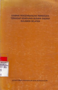 Dampak Perkembangan Pariwisata Terhadap Kehidupan Budaya Daerah Sulawesi Selatan