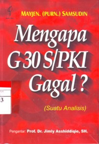 Mengapa G30S/PKI Gagal?