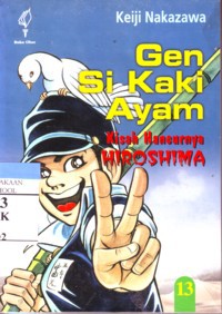 Gen Si Kaki Ayam : Kisah Hancurnya Hiroshima Jilid 13