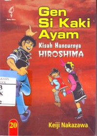 Gen Si Kaki Ayam : Kisah Hancurnya Hiroshima Jilid 20