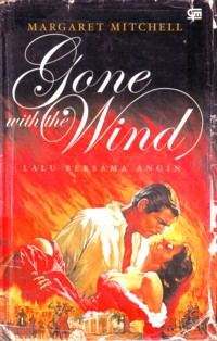 Gone With The Wind : Lalu Bersama Angin