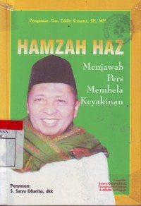 Hamzah Haz Menjawab Pers,Membela Keyakinan