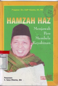 Hamzah Haz Menjawab Pers,Membela Keyakinan