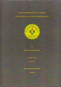 HUBUNGAN PROFESI ORANG TUA TERHADAP
CITA-CITA SISWA KELAS 12 SMA LABSCHOOL JAKARTA