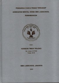 PENGARUH CUACA PANAS TERHADAP
KESEHATAN MENTAL SISWA SMA LABSCHOOL
RAWAMANGUN