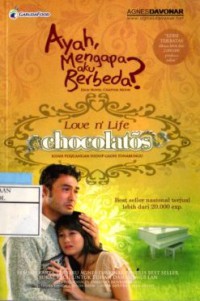 Ayah, Mengapa Aku Berbeda? Love n' Life Chocolatos