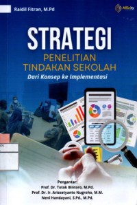 Image of Strategi Penelitian Tindakan Sekolah : Dari Konsep ke Implementasi