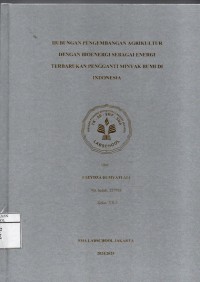 Image of Hubungan Pengembangan Agrikultur dengan Bioenergi sebagai Energi Terbarukan Pengganti Minyak Bumi di Indonesia