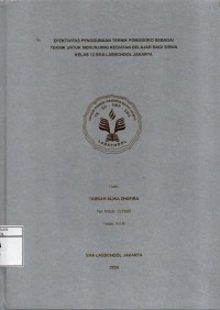 Image of Efektivitas Penggunaan Teknik Pomodoro sebagai Teknik untuk Menunjang Kegiatan Belajar bagi Ssiswa Kelas 12 SMA Labschool Jakarta