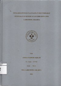 Image of Pengaruh Penggunaan Kawat Gigi Terhadap Peningkatan Kepercayaan Diri Siswa SMA Labschool Jakarta