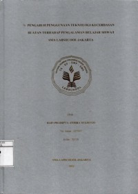Image of Pengaruh Penggunaan Teknologi Kecerdasan Buatan Terhadap Pengalaman Belajar Ssiwa/i SMA Labschool Jakarta