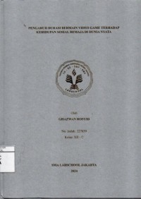 Image of Pengaruh Durasi Bermain Video Game Terhadap Kehidupan Sosial Remaja di Dunia Nyata