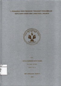 Image of Pengaruh Peer Pressure Terhadap Pengambilan Keputusan Siswa SMA Labschool Jakarta