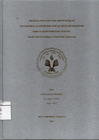 Image of Produk Inovasi yang Mewujudkan Transformasi Ekonomi Linear Menjadi Ekonomi Sirkulas di Industri Tekstil (Studi pada Perusahaan Tekstil Pable Indonesia)