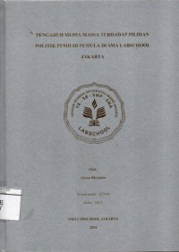 Image of Pengaruh Media Massa Terhadap Pilihan Politik Pemilih Pemuda di SMA Labschool Jakarta