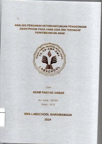 Image of Analisis Pengaruh Ketergantungan Penggunaan Smartphone pada Anak Usia Dini Terhadap Perkembangan Anak