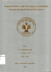 Image of Pengaruh Merokok pada Usia Remaja Terhadap Risiko Penyakit Jantung di Wilayah DKI Jakarta