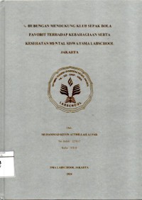 Image of Hubungan Mendukung Klub Sepak Bola Favorit Terhadap Kebahagiaan Serta Kesehatan Mental Siswa/i SMA Labschool Jakarta