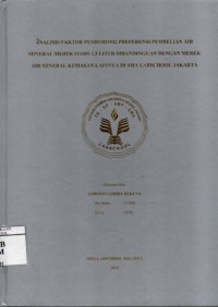 Image of Analisis Faktor Pendorong Proferensi Pembelian Air Mineral Merek Oasis 1.5 Liter Dibandingkan Dengan Merek Air Mineral Kemasan Lainnya di SMA Labschool Jakarta