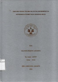 Image of Analisis Peran Trauma Religi dalam Membentuk Keyakinan Ateisme Pada Generasi Muda