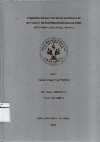Image of Pengaruh Beban Tas Sekolah Terhadap Gangguan Sistem Muskuloskeletal Pada Siswa SMA Labschool Jakarta