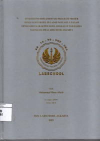 Image of Efektivitas Implementasi Program Projek Penguatan Profil Pelajar Pancasila dalam Penguatan Karakter Siswa Angkatan Tadavarya Nadagata SMA Labschool Jakarta