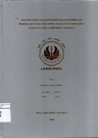 Image of Analisis Perilaku Konsumtif dalam Pembelian Produk Skincare pada Siswi Angkatan Tadavarya Nadagata SMA Labschool Jakarta