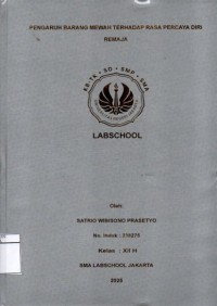 Image of Pengaruh Barang Mewah Terhadap Rasa Percaya Diri Remaja