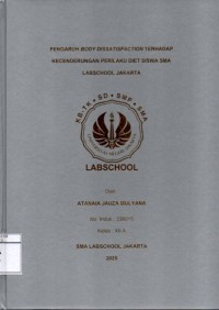 Image of Pengaruh Body Dissatisfaction Terhadap Kecenderungan Perilaku Diet Siswa SMA Lasbchool Jakarta