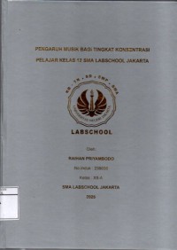 Image of Pengaruh Musik bagi Tingkat Konsentrasi Pelajar Kelas 12 SMA Labschool Jakarta
