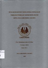 Image of Pengaruh Konten Media Sosial Instagram Terhadap Perilaku Konsumtif Online Siswa SMA Labschool Jakarta