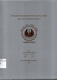Image of Pengaruh Konsumsi Kopi Terhadap Pola Tidur Siswa SMA Labschool Jakarta