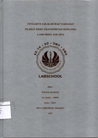 Image of Pengaruh Jarak Rumah Terhadap Pilihan Moda Transportasi Siswa SMA Labschool Jakarta