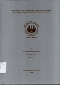Image of Pemanfaatan Eco-Enzyme sebagai Substitusi Pembersih Lantai Kimiawi dari Limbah Rumah Tangga Organik