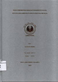 Image of Peran Probiotik sebagai Terapi Penunjang Pencegah Karies dan Gingivitis pada Remaja