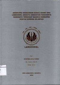 Image of Deskripsi Kesadaran Siswa/Siswi SMA Labschool Jakarta Angkatan Tadavarya Nadagata Terhadap Bahaya Konsumsi Minyak Goreng Jelantah