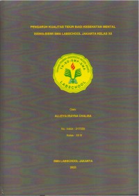 Pengaruh kualitas tidur bagi kesehatan ental siswa-siswi SMA Labschool Jakarta Kelas XII