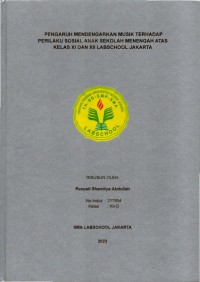Pengaruh mendengarkan musik terhadap perilaku sosial anak sekolah menengah atas kelas XI dan XII Labschool Jakarta