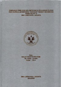 Pengaruh pemilhan keompok mata pelajaran pilihan padakurikulum merdeka terhadap tinkat keeasa siwa kelas 2 SMA Lasbchool Jakarta