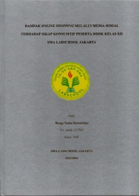 Dampak online shopping melalui media sosial terhadap sikap konsumtif peserta didik kelas XII SMA Labschool Jakarta